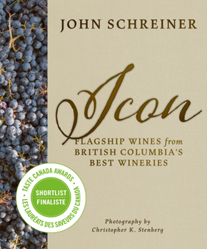 Hardcover Icon: Flagship Wines from Bc's Best Wineries Book