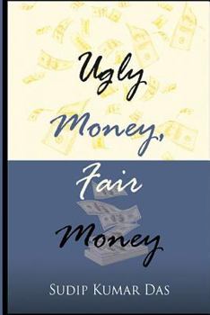 Paperback Ugly Money, Fair Money Book