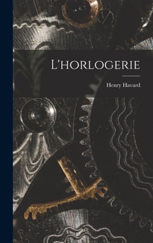 Hardcover L'horlogerie [French] Book