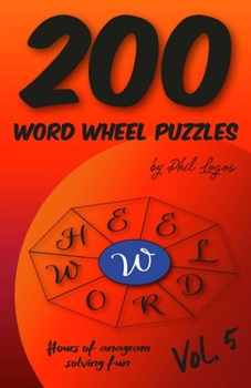 Paperback 200 Word Wheel Puzzles: Vol. 5 Book