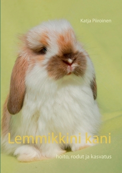 Lemmikkini kani (Finnish Edition)