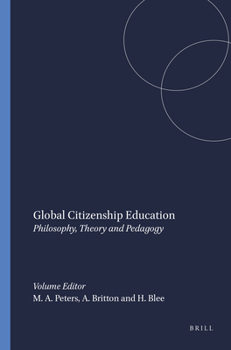 Paperback Global Citizenship Education: Philosophy, Theory and Pedagogy Book