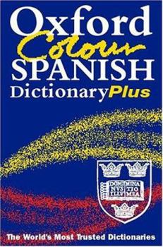 Hardcover The Oxford Color Spanish Dictionary Plus: Spanish-English, English-Spanish = Espanol-Ingles, Ingles-Espanol Book