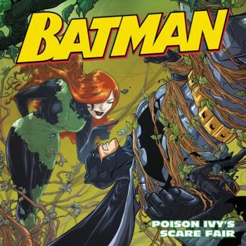 Paperback Batman Classic: Poison Ivy's Scare Fair Book