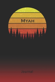 Journal: Myah Personalized First Name Personal Writing Diary | Letter M Classic Retro Vintage Sunset Cover | Daily Diaries for Journalists & Writers | Note Taking | Write about your Life & Interests