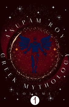 Greek Mythology, Volume 1