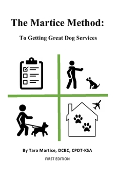 Paperback The Martice Method: : To Getting Great Dog Services Book