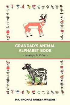 Paperback Grandad's Animal Alphabet Book: Antelope to Zebra Book