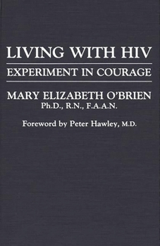 Hardcover Living with HIV: Experiment in Courage Book