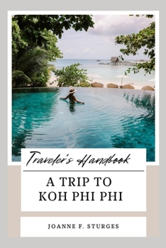 Paperback A TRIP TO Koh Phi Phi: Travelers handbook Book