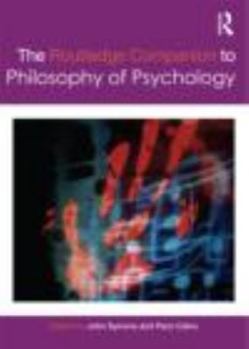 Paperback The Routledge Companion to Philosophy of Psychology Book