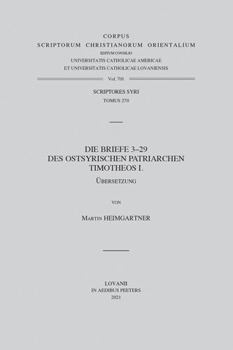 Paperback Die Briefe 3-29 Des Ostsyrischen Patriarchen Timotheos I. V. [German] Book