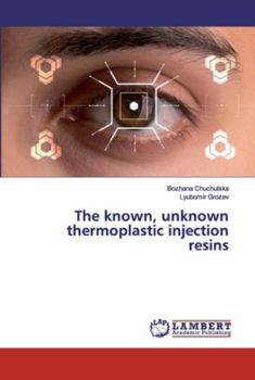 Paperback The known, unknown thermoplastic injection resins Book