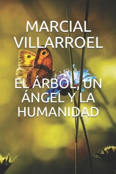 Paperback El Árbol, Un Ángel Y La Humanidad [Spanish] Book