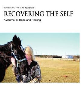 Paperback Recovering the Self: A Journal of Hope and Healing (Vol. IV, No. 4) -- Animals and Healing Book