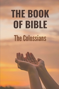 Paperback The Book Of Bible: The Colossians: Colossians 32 Devotion Book
