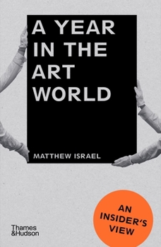 Paperback A Year in the Art World: An Insider's View Book