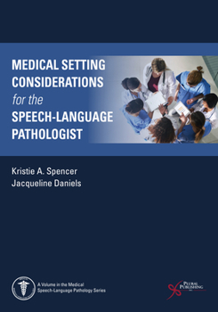 Paperback Medical Setting Considerations for the Speech-Language Pathologist Book