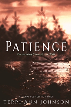 Paperback Patience: Perseverance Through the Wait Book