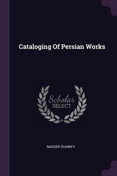 Paperback Cataloging Of Persian Works Book