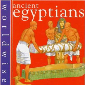 Paperback Ancient Egyptians - Worldwise Book
