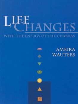 Paperback Life Changes with the Energy of the Chakras Book