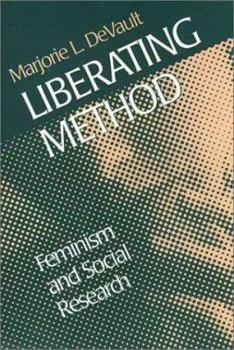 Hardcover Liberating Method: Feminism and Social Research Book