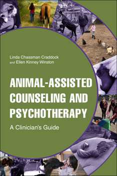 Paperback Animal-Assisted Counseling and Psychotherapy: A Clinician's Guide Book