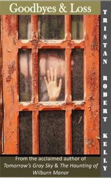 Paperback Goodbyes & Loss: Tomorrow's Gray Sky Deconstructed Book