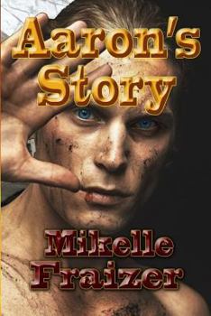 Aaron's Story - Book #2 of the War Leader