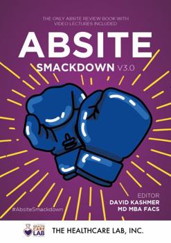 Absite Smackdown! V3.0: The Absite Review Manual With Video Review Course