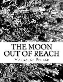 Paperback The Moon out of Reach Book