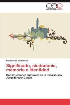Paperback Significado, ciudadanía, memoria e identidad [Spanish] Book