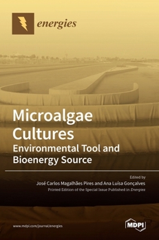 Hardcover Microalgae Cultures: Environmental Tool and Bioenergy Source Book