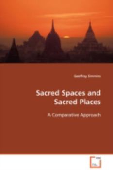 Paperback Sacred Spaces and Sacred Places Book