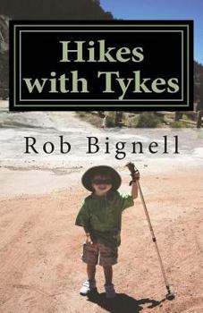 Paperback Hikes with Tykes: A Practical Guide to Day Hiking with Kids Book