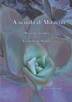Paperback A scuola di Miracoli [Italian] Book