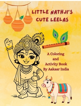 Paperback Little Nathji's Cute Leelas: A Coloring & Activity Book by Aakaar India Book