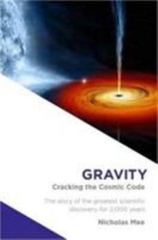 Paperback Gravity: Cracking the Cosmic Code Book