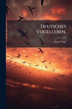 Paperback Deutsches Vogelleben. [German] Book