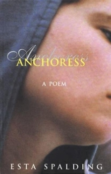 Paperback Anchoress: A Poem Book