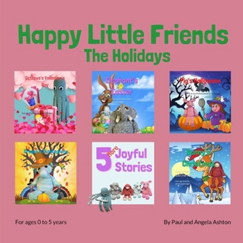 Paperback Happy Little Friends - The Holidays: Children's Book