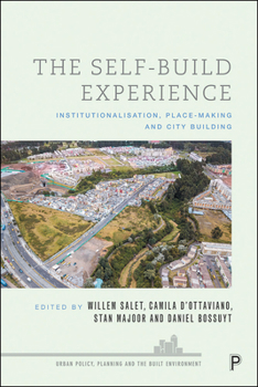 Paperback The Self-Build Experience: Institutionalisation, Place-Making and City Building Book