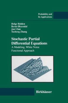 Hardcover Stochastic Partial Differential Equations: A Modeling, White Noise Functional Approach Book