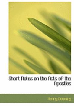 Paperback Short Notes on the Acts of the Apostles [Large Print] Book