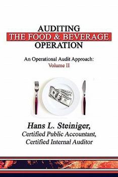 Paperback Auditing the Food & Beverage Operation: An Operational Audit Approach Book