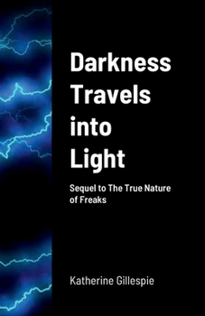 Paperback Darkness Travels into Light Book