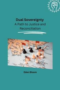 Paperback Dual Sovereignty: A Path to Justice and Reconciliation Book