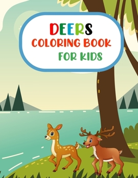 Paperback Deer coloring book: kids and toddlers coloring book for creativity and more fun Book