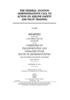 Paperback The Federal Aviation Administration's call to action on airline safety and pilot training Book